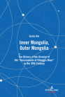 Inner Mongolia, Outer Mongolia: The History of the Division of the Descendants of Chinggis Khan in the 20th Century Cover Image