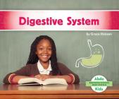 Digestive System By Grace Hansen Cover Image