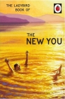 The Ladybird Book of The New You (Ladybird for Grown-Ups) Cover Image
