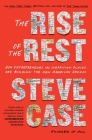 The Rise of the Rest: How Entrepreneurs in Surprising Places are Building the New American Dream Cover Image