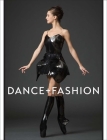 Dance and Fashion By Valerie Steele (Editor), Patricia Mears (Contributions by), Mary Davis (Contributions by), Colleen Hill (Contributions by), Melissa Marra (Contributions by), Masafumi Monden (Contributions by), Elizabeth Way (Contributions by), Anna Winestein (Contributions by), Emma McClendon (Contributions by), Adelheid Rasche (Contributions by) Cover Image