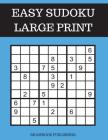 Easy Sudoku Puzzle Books Large Print By Shamrock Publishing Cover Image