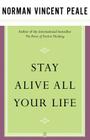 Stay Alive All Your Life By Dr. Norman Vincent Peale Cover Image