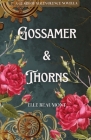 Gossamer & Thorns By Elle Beaumont Cover Image