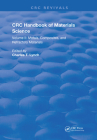 CRC Handbook of Materials Science: Material Composites and Refractory Materials (Routledge Revivals #2) Cover Image