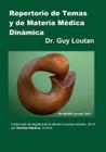Repertorio de Temas y de Materia Médica Dinámica: Traducción al español de la Décimo novena edición, 2014. By Norbita Medina D. Hom (Translator), Guy Loutan Cover Image