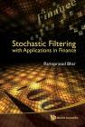 Stochastic Filtering with Applications in Finance Cover Image