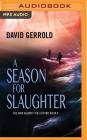 A Season for Slaughter (War Against the Chtorr #4) By David Gerrold, John Pruden (Read by) Cover Image