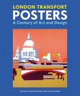 London Transport Posters: A Century of Art and Design Cover Image