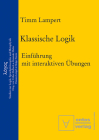 Klassische Logik: Einführung Mit Interaktiven Übungen (Logos #5) Cover Image