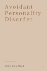 Avoidant Personality Disorder By Ashu Kumawat Cover Image