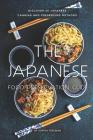 The Japanese Food Preservation Guide: Discover 25 Japanese Canning and Preserving Methods By Sophia Freeman Cover Image