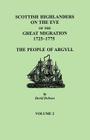 Scottish Highlanders on the Eve of the Great Migration, 1725-1775: The People of Argyll. Volume 2 By David Dobson Cover Image