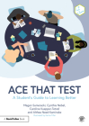 Ace That Test: A Student's Guide to Learning Better By Megan Sumeracki, Cynthia Nebel, Carolina Kuepper-Tetzel Cover Image