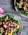 Caribbean Recipes: A Caribbean Cookbook with Easy Caribbean Recipes (2nd Edition) By Booksumo Press Cover Image