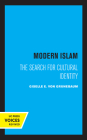 Modern Islam: The Search for Cultural Identity By G. E. Von Grunebaum Cover Image