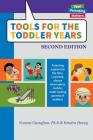 Tools for the Toddler Years: Parenting Support for the Time-Crunched, Always Interrupted, Mobile, Multi-Tasking Parents of Toddlers By Yvonne Gustafson, Kendra Hovey, Greg Bonnell (Illustrator) Cover Image