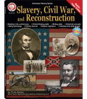 Slavery, Civil War, and Reconstruction, Grades 6 - 12: Volume 8 (American History) By Cindy Barden Cover Image