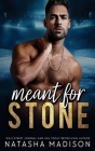 Meant For Stone By Natasha Madison Cover Image