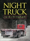 Night Truck to Birmingham: an autobiography Cover Image