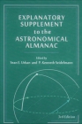 Explanatory Supplement to the Astronomical Almanac (Revised) By Sean E. Urban (Editor), P. Kenneth Seidelmann (Editor) Cover Image