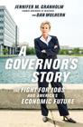 A Governor's Story: The Fight for Jobs and America's Economic Future Cover Image