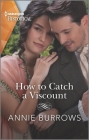 How to Catch a Viscount By Annie Burrows Cover Image
