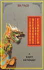 Chinese Mythology and Symbolism - A Short Dictionary By Isa Vald Cover Image