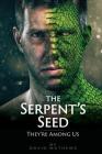The Serpent's Seed: They're Among Us Cover Image