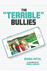 The Terrible Bullies By Riyani Patel Cover Image