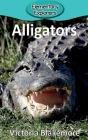 Alligators (Elementary Explorers #52) By Victoria Blakemore Cover Image