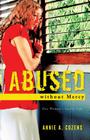 Abused without Mercy By Annie A. Cozens` Cover Image