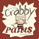 Crabby Pants (Little Boost) By Julie Gassman, Richard Watson (Illustrator) Cover Image