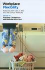 Workplace Flexibility By Kathleen Christensen (Editor), Barbara Schneider (Editor) Cover Image