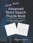 Large Print Advanced Word Search Puzzle Book 3: 101 Puzzles with 30 Unique Words in each - over 3000 unique words 8.5 x 11 inch book Over 3000 challen By Justin Journals Cover Image