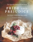 The Appetite-wetting Recipes from Pride and Prejudice: The Classic Cuisine from Jane Austen By Ronny Emerson Cover Image