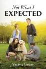Not What I Expected By Virginia Redman Cover Image
