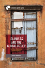 Islamists and the Global Order: Between Resistance and Recognition Cover Image