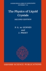The Physics of Liquid Crystals By P. G. de Gennes, J. Prost Cover Image