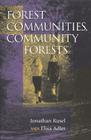 Forest Communities, Community Forests: Struggles and Successes in Rebuilding Communities and Forests Cover Image