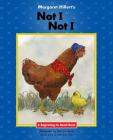 Margaret Hillert's Not I, Not I (Beginning-To-Read Books) Cover Image