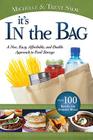 It's in the Bag: A New, Easy, Affordable, and Doable Approach to Food Storage Cover Image