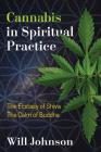 Cannabis in Spiritual Practice: The Ecstasy of Shiva, the Calm of Buddha Cover Image