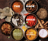 The Book of Spice: From Anise to Zedoary By John O'Connell, Kyle Tait (Read by) Cover Image