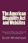 The American Disability Act and Websites: How and Why You Should Ensure Compliance Cover Image