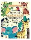 my first animals colouring book: Great Gift for Boys & Girls, Ages 3-9 By Jake Edition Cover Image