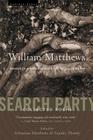Search Party: Collected Poems By William Matthews Cover Image