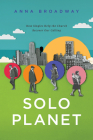 Solo Planet: How Singles Help the Church Recover Our Calling Cover Image