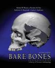 Bare Bones: A Survey of Forensic Anthropology By Michael E. Warren, Nicholette Parr, Carlos Zambrano Cover Image