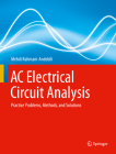 AC Electrical Circuit Analysis: Practice Problems, Methods, and Solutions Cover Image